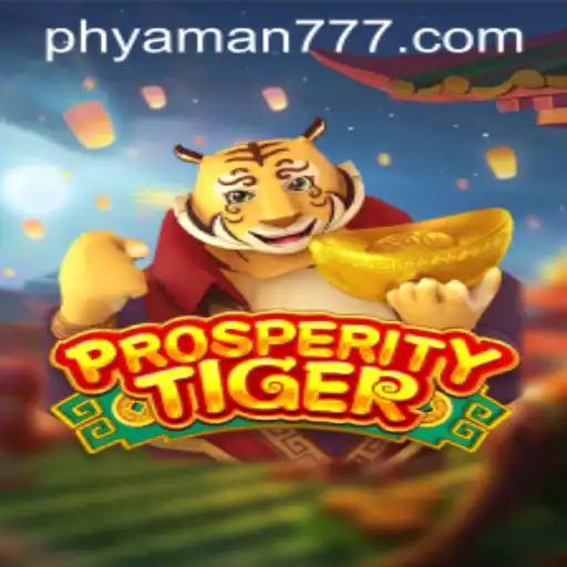 ProsperityTiger: An Exciting Adventure in Strategic Gaming